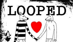 Looped