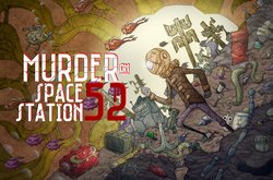 Murder on Space Station 52