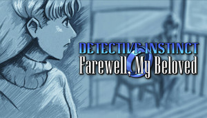 Detective Instinct: Farewell, My Beloved cover image