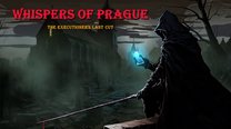 Whispers of Prague: The Executioner's Last Cut