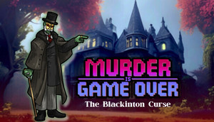 Murder Is Game Over: The Blackinton Curse cover image