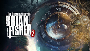 The Strange Story of Brian Fisher: Chapter 2 cover image
