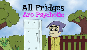 All Fridges Are Psychotic cover image