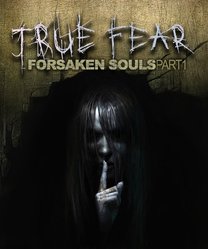 True Fear: Forsaken Souls – Part 1