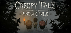 Creepy Tale: Snow Child Creepy Tale: Snow Child