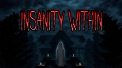 Insanity Within Insanity Within