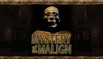 Mystery of the Malign