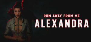 Run away from me: Alexandra cover image