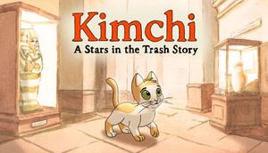 Kimchi: A Stars in the Trash Story (freeware) cover image