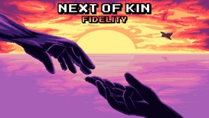 Next of Kin: Fidelity cover image