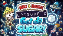 Bru & Boegie: Episode 2 – Get da SUGAR!