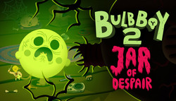 Bulb Boy 2: Jar of Despair
