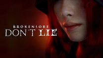 BrokenLore: DON'T LIE
