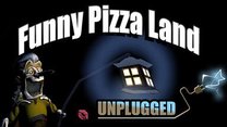 Funny Pizza Land – Unplugged (DLC)