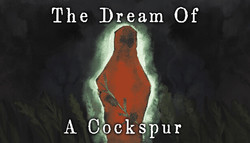 The Dream of a Cockspur