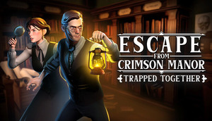 Escape From Crimson Manor: Trapped Together cover image