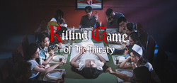 Killing Game of the Thirsty