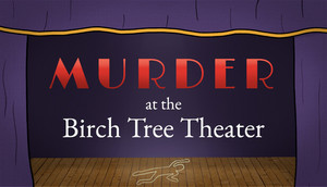 Murder at the Birch Tree Theater cover image