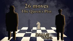 26 Moves: The Queen's Plot
