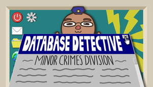 Database Detective: Minor Crimes Division cover image