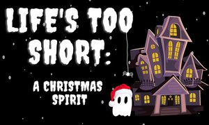 Life's Too Short: A Christmas Spirit cover image
