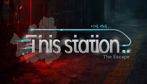 This Station: The Escape cover image