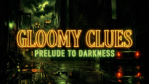 Gloomy Clues: Prelude to Darkness (DLC) cover image