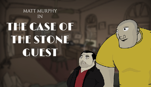Matt Murphy: The Case of the Stone Guest cover image