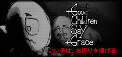 Good Children Say Grace
