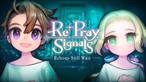 Re+pray Signals: Echoes Still Wait cover image