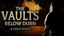 The Vaults Below Durn: A Field Study