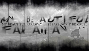 My Beautiful Faraway, Please Don't Be Cruel To Me cover image