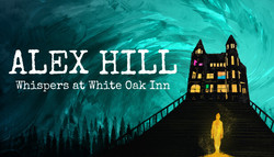 Alex Hill: Whispers at White Oak Inn