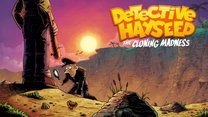 Detective Hayseed: The Cloning Madness