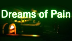 Dreams of Pain
