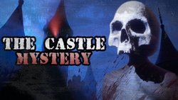 The Castle Mystery