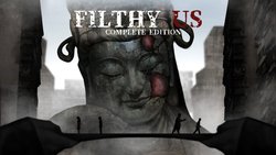 Filthy Us – Complete Edition