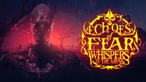 Echoes Of Fear: Whispers in the Abyss cover image