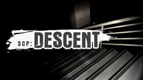 SCP: Descent