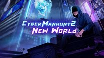 Cyber Manhunt 2: New World