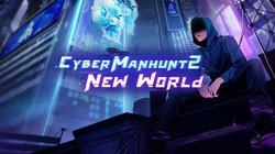 Cyber Manhunt 2: New World
