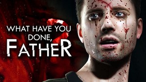 What have you done, Father? cover image