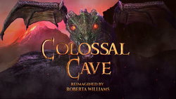 Colossal Cave: Reimagined by Roberta Williams