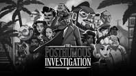 The Posthumous Investigation 