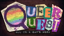 Queer Quest: All in a Gay's Work