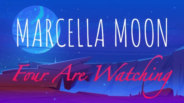 Marcella Moon to rise again in Four Are Watching