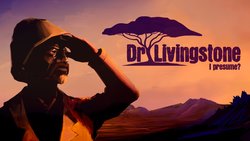 Dr Livingstone, I Presume? video walkthrough