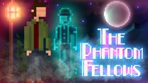 The Phantom Fellows walkthrough