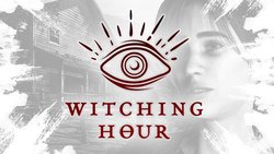 Witching Hour video walkthrough