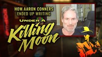 How Aaron Conners ended up writing Under A Killing Moon